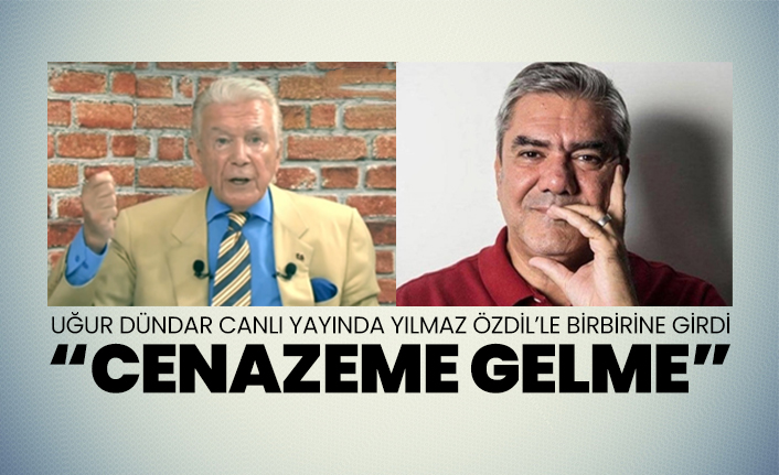Uğur Dündar canlı yayında Yılmaz Özdil’le birbirine girdi “Cenazeme gelme”