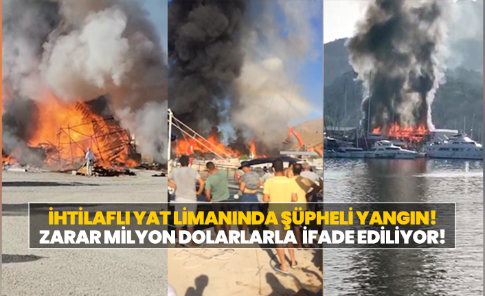 İhtilaflı yat limanında şüpheli yangın! Zarar milyon dolarlarla  ifade ediliyor!