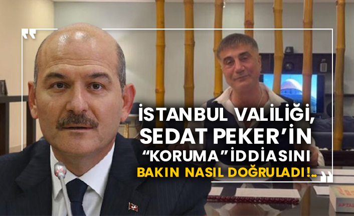 İstanbul Valiliği, Sedat Peker’in “koruma” iddiasını bakın nasıl doğruladı!..