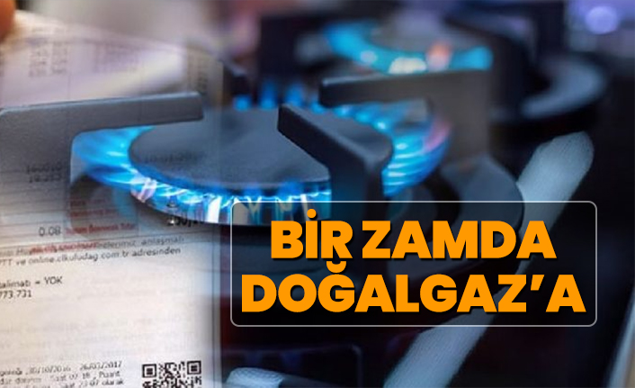 Bir zamda Doğalgaz’a