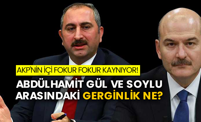 AKP'nin içi fokur fokur kaynıyor! Abdülhamit Gül ve Süleyman Soylu arasındaki gerginlik ne?
