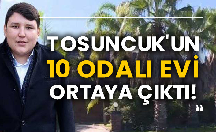 Tosuncuk'un 10 odalı evi ortaya çıktı!