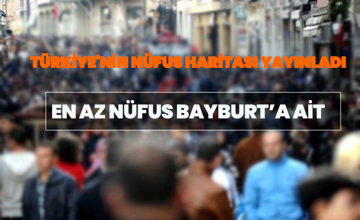İçişleri Bakanlığı Türkiye'nin nüfus haritasını yayınladı