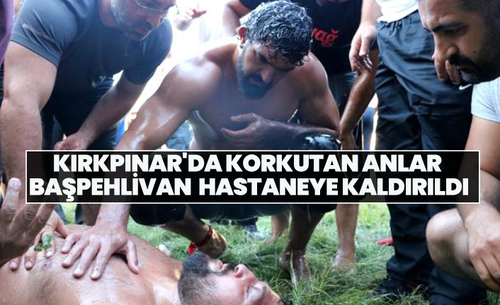 Kırkpınar'da korkutan anlar! Başpehlivan Recep Kara hastaneye kaldırıldı