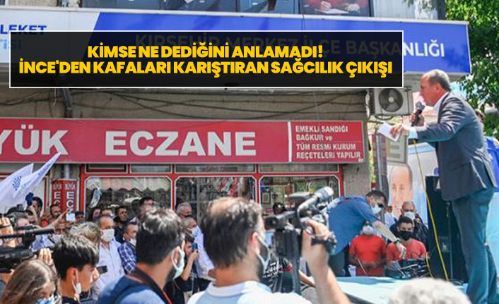 İnce'nin inceden verdiği mesaj bu defa anlaşılmadı