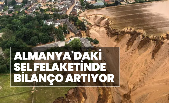 Almanya'daki sel felaketinde bilanço artıyor