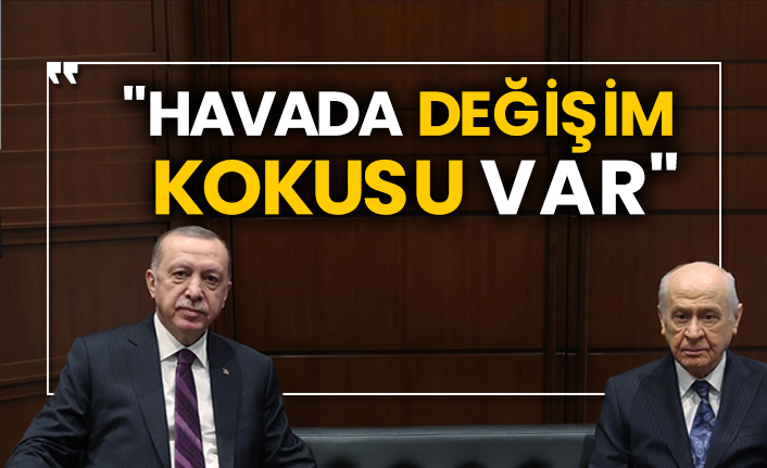 "Havada değişim kokusu var"