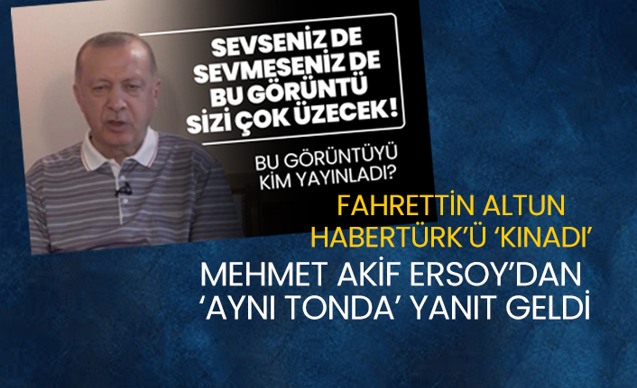 Fahrettin Altun Habertürk’ü ‘kınadı’ Mehmet Akif Ersoy’dan  ‘aynı tonda’ yanıt geldi