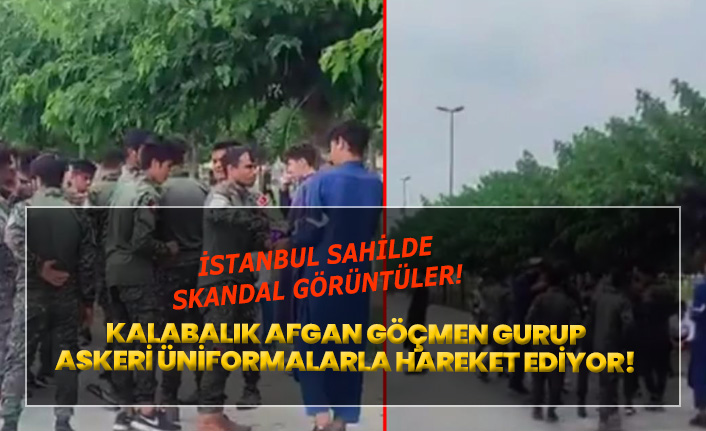 Afgan göçmenler İstanbul sahilinde askeri üniformalarla ne yapıyorlar ?