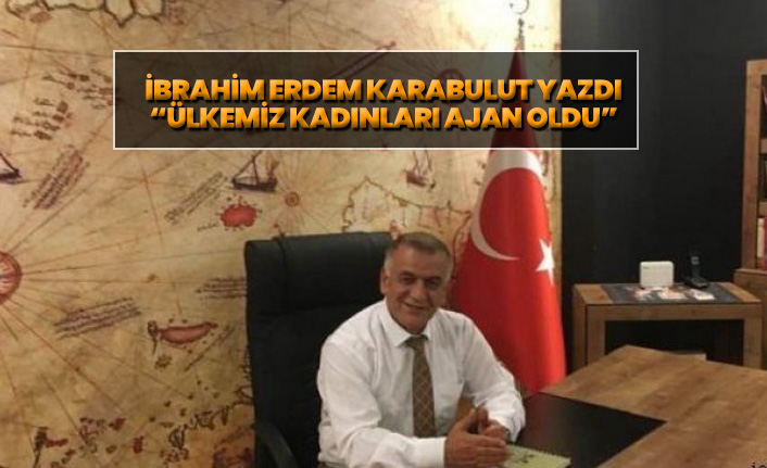 Ülkemiz Kadınları Ajan Oldu