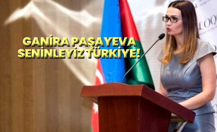 Ganira Paşayeva "Seninleyiz Türkiye"