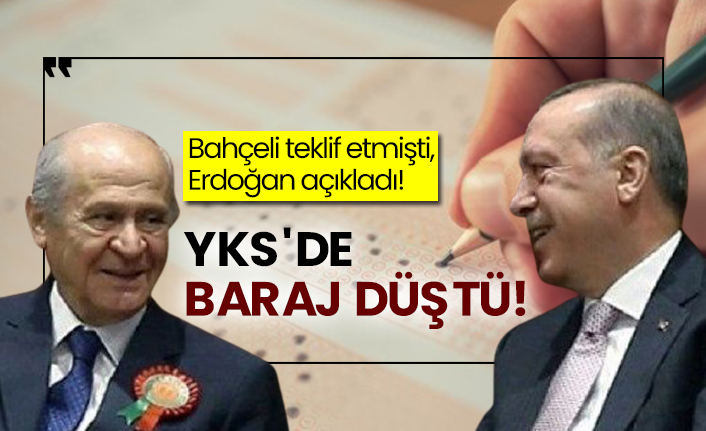 Bahçeli teklif etmişti, Erdoğan açıkladı: YKS'de baraj düştü!