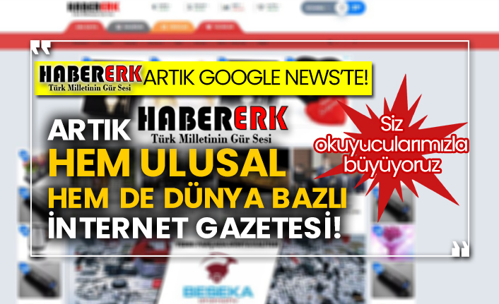 Habererk artık Google News’te!  Artık Habererk hem ulusal hem de dünya bazlı internet gazetesi!