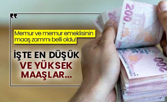 Memur ve memur emeklisinin maaş zammı belli oldu! İşte en düşük ve yüksek maaşlar...