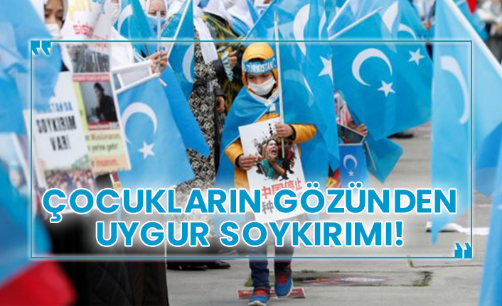 Çocukların gözünden Uygur Soykırımı!