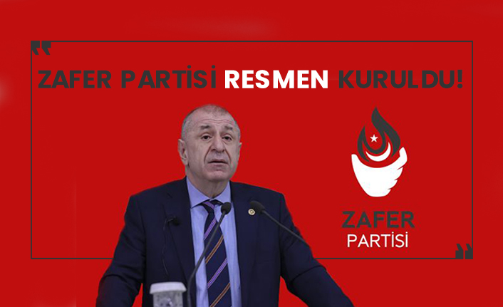 Zafer Partisi resmen kuruldu!