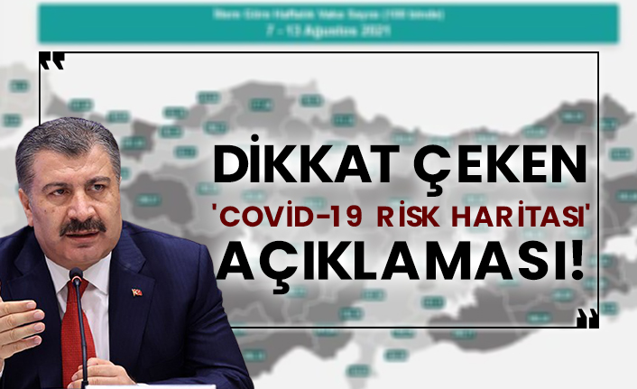 Fahrettin Koca'dan dikkat çeken 'Covid-19 Risk Haritası' açıklaması!
