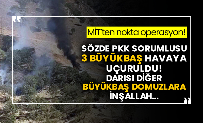 MİT’ten nokta operasyon! Sözde Pkk sorumlusu 3 terörist öldürüldü!