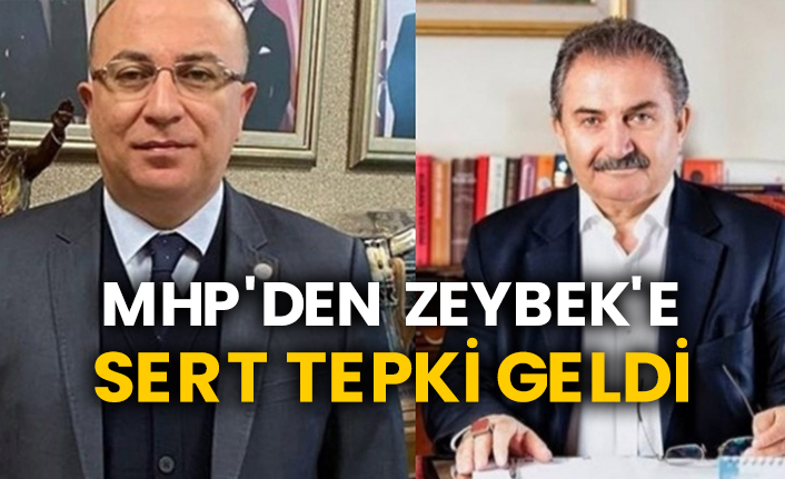 MHP'den Zeybek'e sert tepki geldi