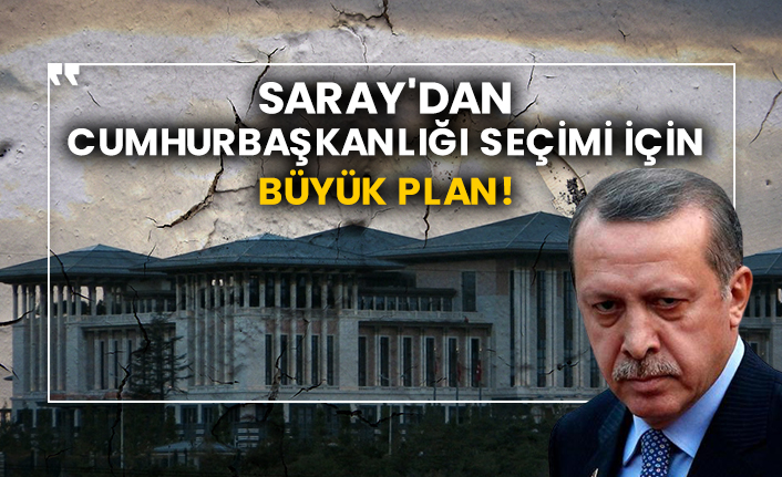 Saray'dan Cumhurbaşkanlığı seçimi için büyük plan!