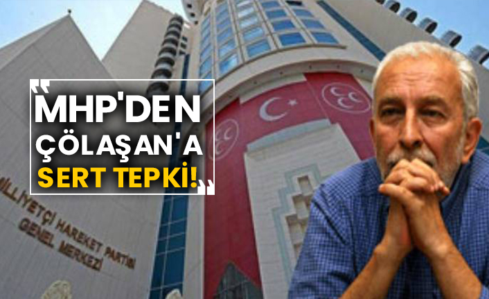 MHP'den Emin Çölaşan'a sert tepki!