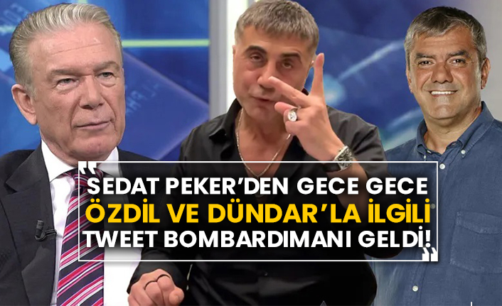 Sedat Peker’den gece gece Yılmaz Özdil ve Uğur Dündar’la ilgili tweet bombardımanı geldi!