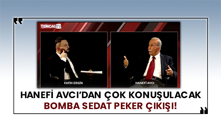 Hanefi Avcı’dan çok konuşulacak bomba Sedat Peker çıkışı!