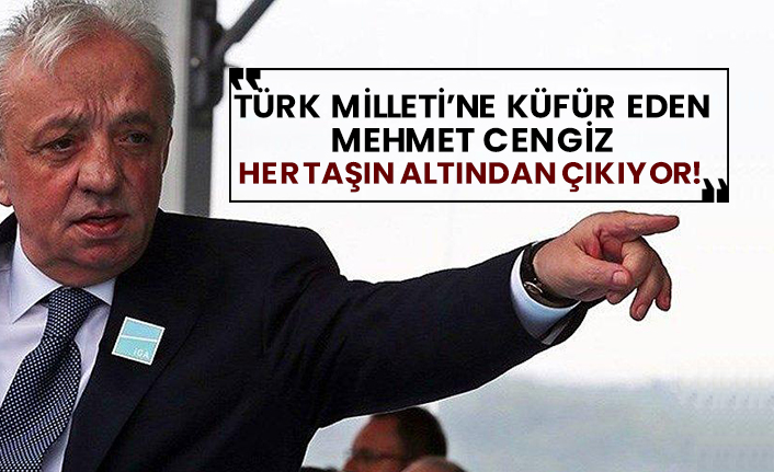 Türk Milleti’ne küfür eden Mehmet Cengiz her taşın altından çıkıyor!