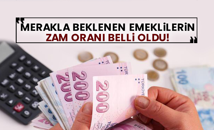 Merakla beklenen emeklilerin zam oranı belli oldu!