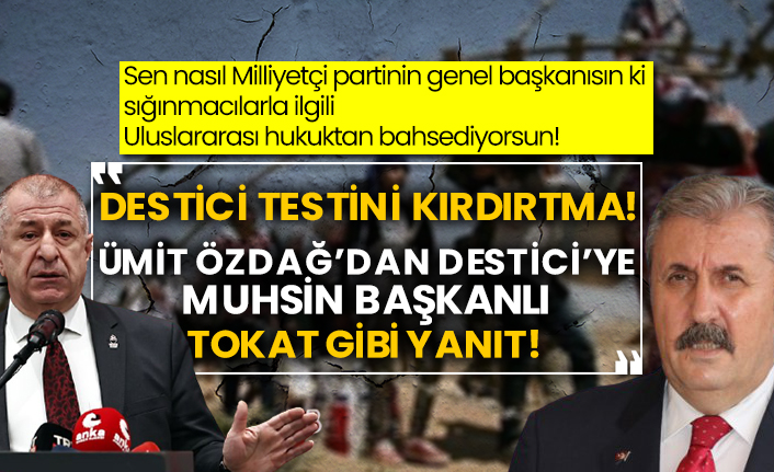 Ümit Özdağ’dan Destici’ye Muhsin Başkanlı tokat gibi yanıt!