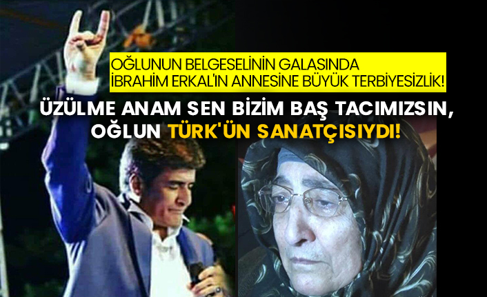 Oğlunun belgeselinin galasında İbrahim Erkal'ın annesine büyük terbiyesizlik!  Üzülme anam sen bizim baş tacımızsın, oğlun Türk'ün sanatçısıydı!