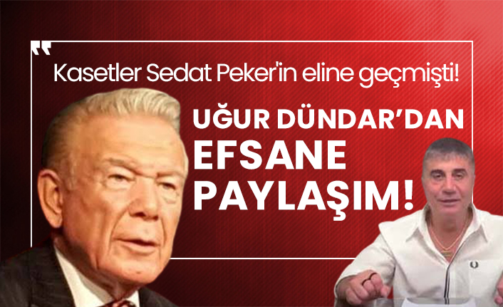 Kasetler Sedat Peker'in eline geçmişti! Uğur Dündar’dan efsane paylaşım geldi!