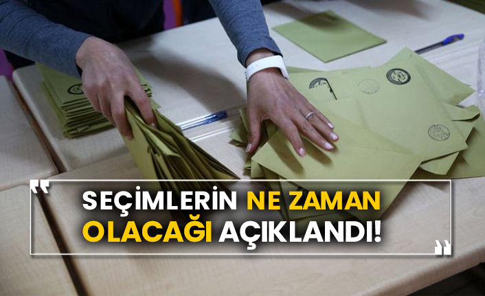 Seçimlerin ne zaman olacağı açıklandı!