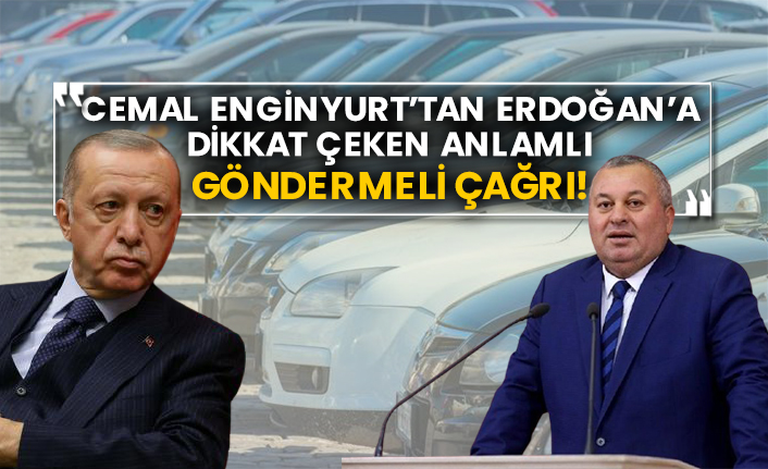 Cemal Enginyurt’tan Erdoğan’a dikkat çeken anlamlı göndermeli çağrı!
