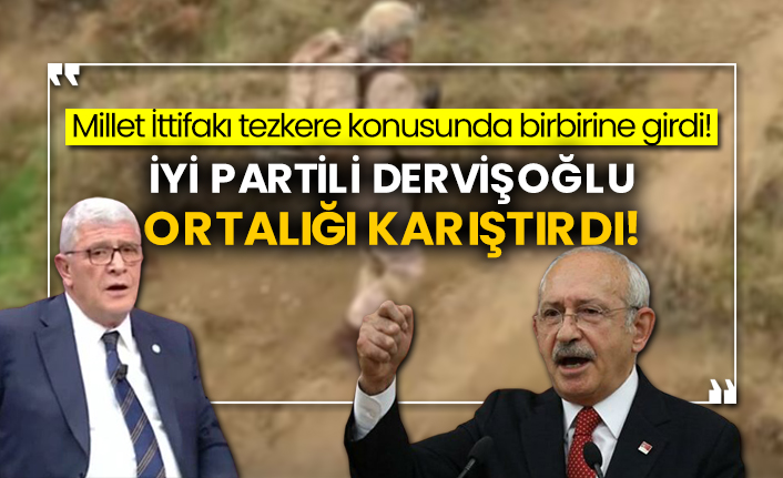 Millet İttifakı tezkere konusunda birbirine girdi! İyi Partili Müsavat Dervişoğlu ortalığı karıştırdı!