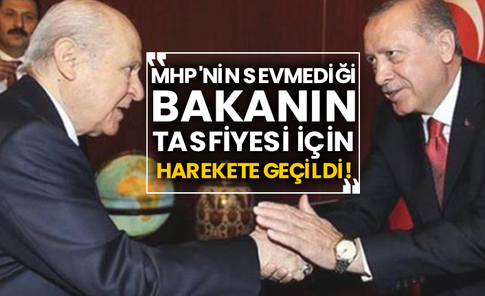 MHP'nin sevmediği bakanın tasfiyesi için harekete geçildi!