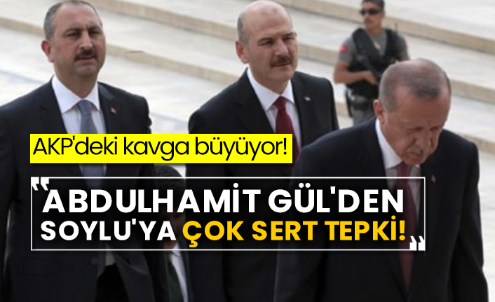AKP'deki kavga büyüyor! Abdulhamit Gül'den, Soylu'ya çok sert tepki!