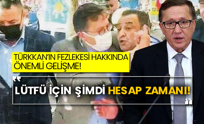 Lütfü Türkkan’ın fezlekesi hakkında önemli gelişme! Lütfü için şimdi hesap vakti!