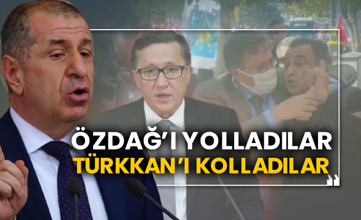 Ümit Özdağ’ı yolladılar Türkkan’ı kolladılar
