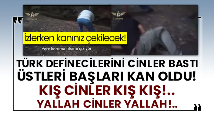 İzlerken kanınız çekilecek!  Türk definecilerini cinler bastı üstleri başları kan oldu!  Kış cinler kış kış!.. Yallah cinler Yallah!..