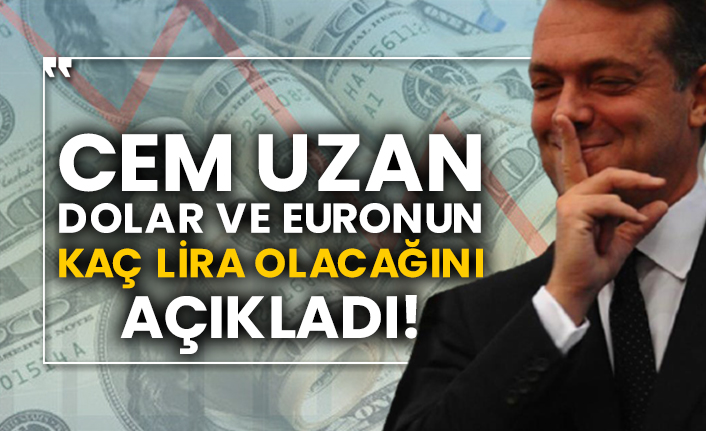 Cem Uzan dolar ve euronun kaç lira olacağını açıkladı!