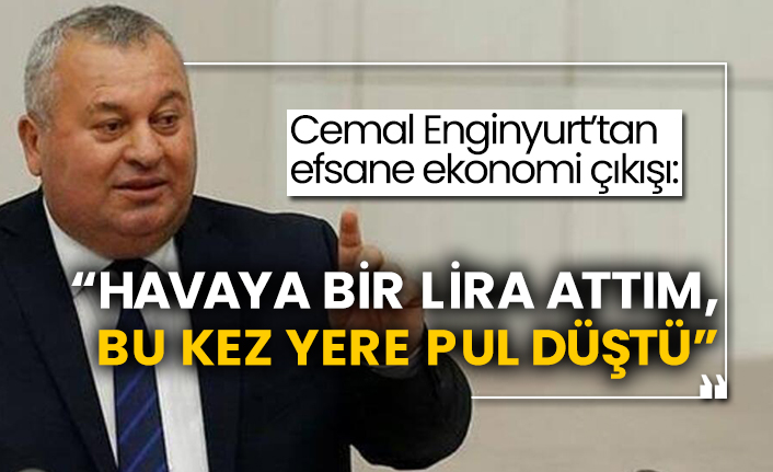 Cemal Enginyurt’tan efsane ekonomi çıkışı: “Havaya bir lira attım, bu kez yere pul düştü”