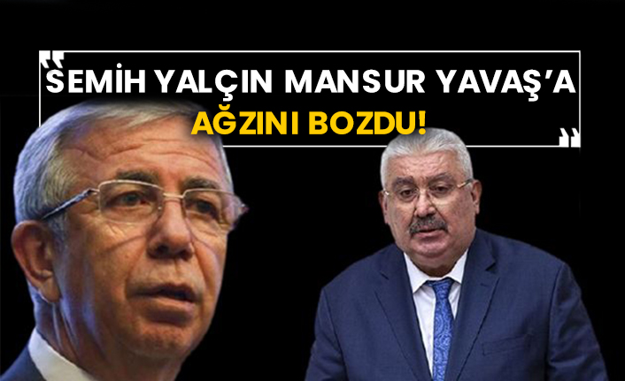 Semih Yalçın Mansur Yavaş’a ağzını bozdu!
