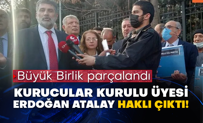 BBP bölündü! Kurucular kurulu Üyesi Erdoğan Atalay haklı çıktı!