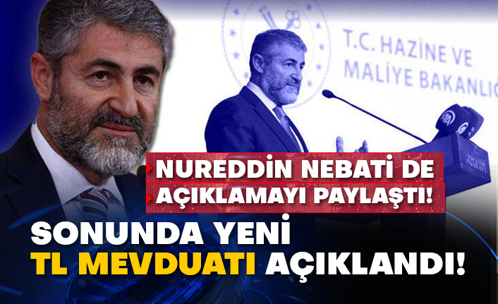 Nureddin Nebati de açıklamayı paylaştı! Sonunda yeni TL mevduatı açıklandı!