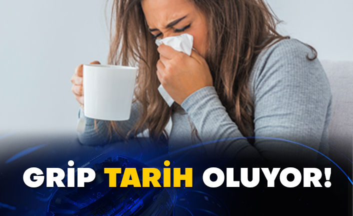 Grip tarih oluyor!