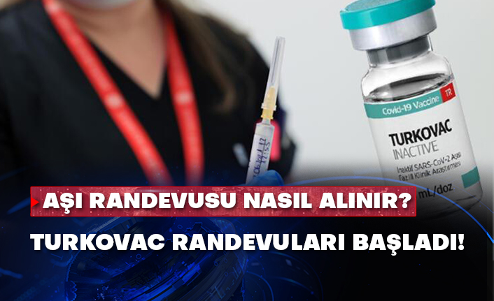 Aşı randevusu nasıl alınır? TURKOVAC randevuları başladı!
