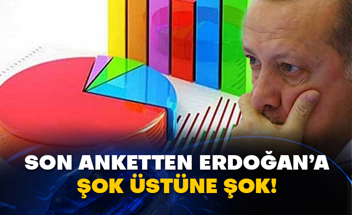 Son anketten Erdoğan’a şok üstüne şok!