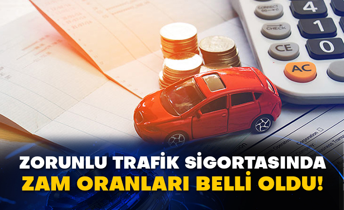 Zorunlu trafik sigortasında zam oranları belli oldu!