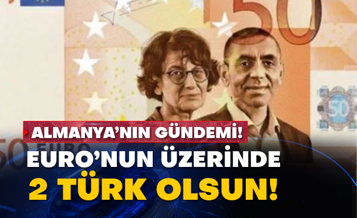 Almanya’nın gündemi! Euro’nun üzerinde 2 Türk olsun!